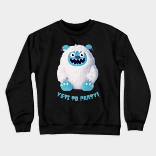 Yeti to Party Crewneck Sweatshirt